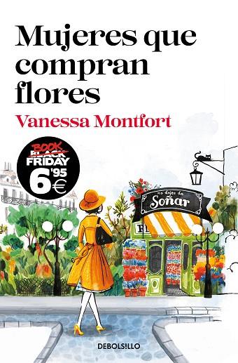 Mujeres que compran flores (edición Black Friday) | 9788466357791 | Montfort, Vanessa | Librería Castillón - Comprar libros online Aragón, Barbastro
