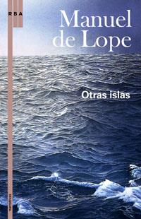 OTRAS ISLAS | 9788498672619 | LOPE, MANUEL DE | Librería Castillón - Comprar libros online Aragón, Barbastro