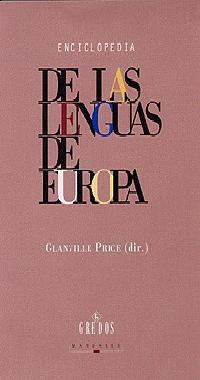 ENCICLOPEDIA DE LAS LENGUAS DE EUROPA | 9788424923006 | PRICE, GLANVILLE (DIR.) | Librería Castillón - Comprar libros online Aragón, Barbastro