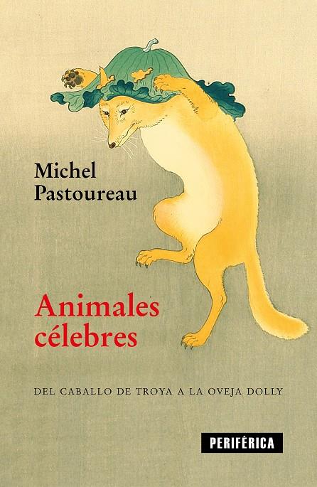 Animales célebres | 9788416291854 | Pastoureau, Michel | Librería Castillón - Comprar libros online Aragón, Barbastro