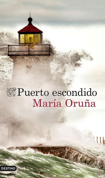 Puerto escondido | 9788423349524 | María Oruña | Librería Castillón - Comprar libros online Aragón, Barbastro