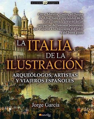 La Italia de la Ilustración | 9788499675695 | García Sánchez, Jorge | Librería Castillón - Comprar libros online Aragón, Barbastro