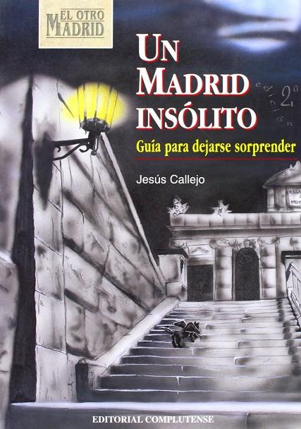 Un Madrid insólito | 9788474916300 | Callejo, Jesús | Librería Castillón - Comprar libros online Aragón, Barbastro