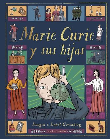 Marie Curie y su hijas | 9788467943368 | Greenberg, Imogen / Greenberg, Isabel | Librería Castillón - Comprar libros online Aragón, Barbastro