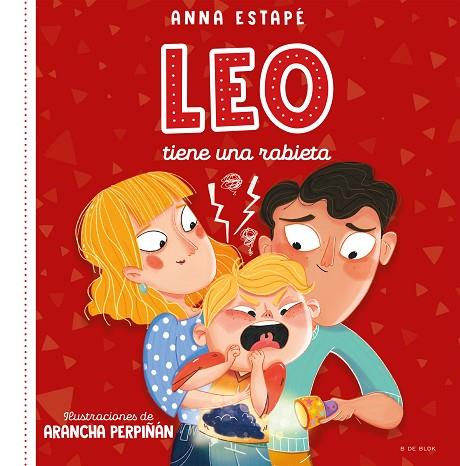 Leo tiene una rabieta | 9788419048240 | Estapé, Anna / Perpiñán, Arancha | Librería Castillón - Comprar libros online Aragón, Barbastro