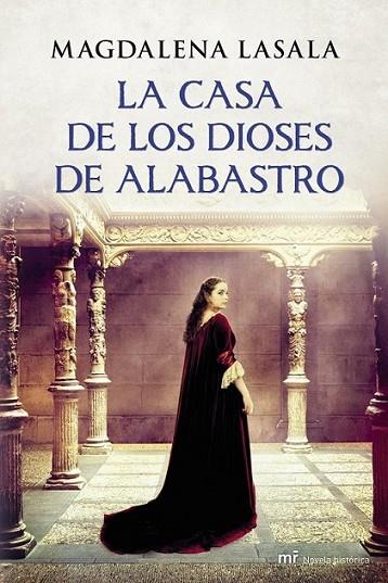 La casa de los dioses de alabastro | 9788427040021 | Lasala, Magdalena | Librería Castillón - Comprar libros online Aragón, Barbastro