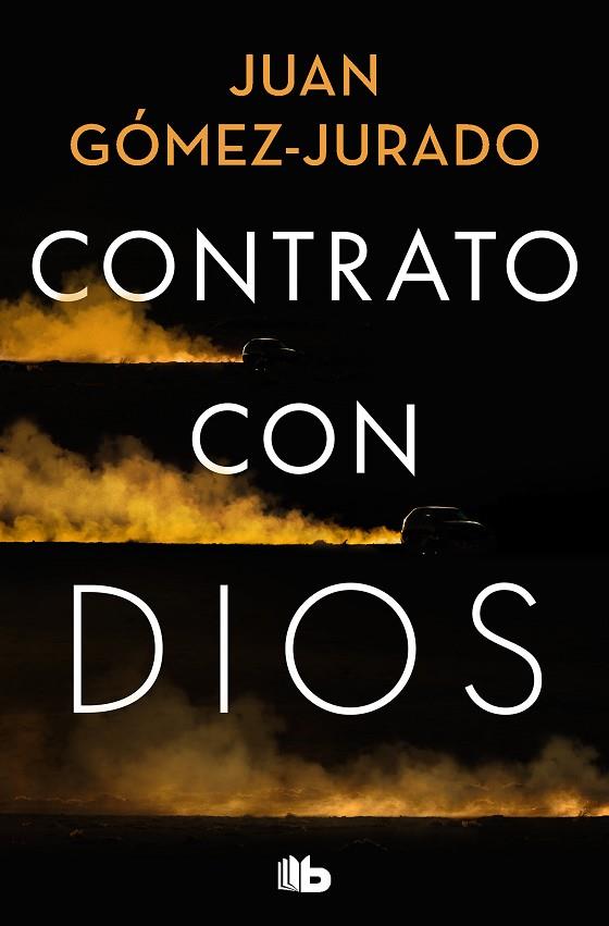 Contrato con Dios | 9788413145648 | Gómez-Jurado, Juan | Librería Castillón - Comprar libros online Aragón, Barbastro