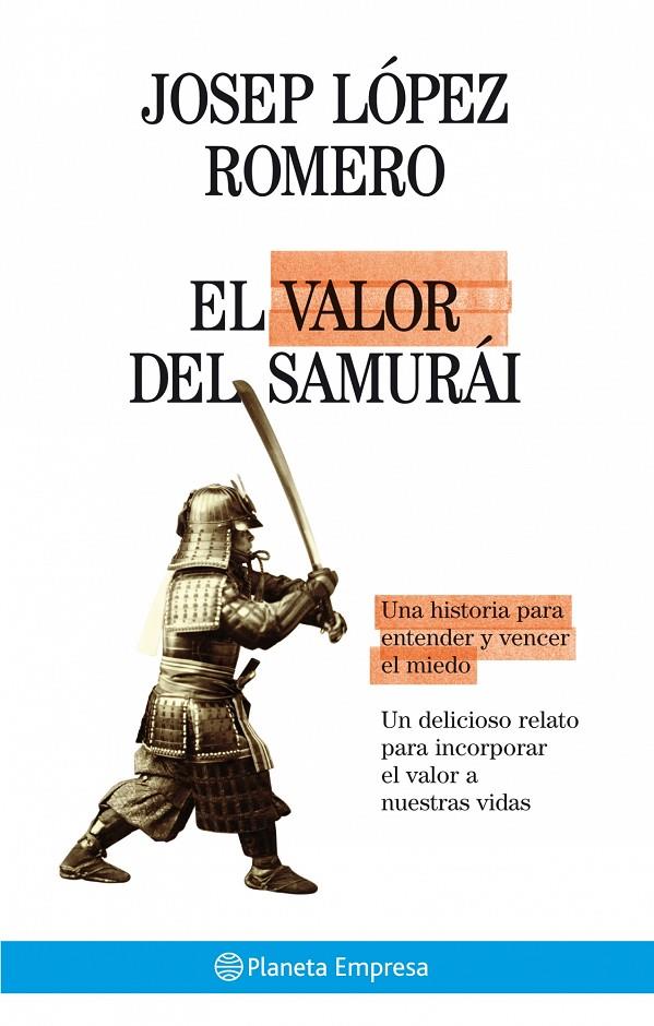 VALOR DEL SAMURÁI, EL | 9788408075059 | LOPEZ ROMERO, JOSEP | Librería Castillón - Comprar libros online Aragón, Barbastro