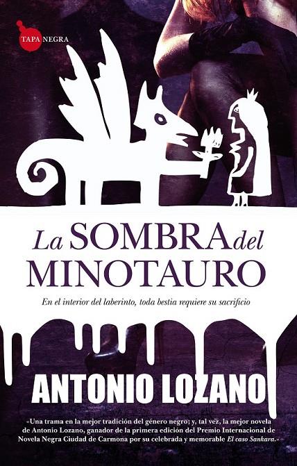 SOMBRA DEL MINOTAURO, LA | 9788415338093 | LOZANO, ANTONIO | Librería Castillón - Comprar libros online Aragón, Barbastro