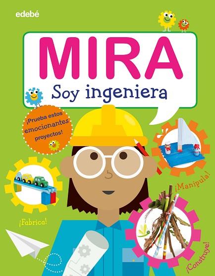 MIRA - SOY INGENIERA (CAS) | 9788468346328 | AA.VV | Librería Castillón - Comprar libros online Aragón, Barbastro