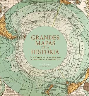 Grandes mapas de la historia | 9788413610887 | Varios autores | Librería Castillón - Comprar libros online Aragón, Barbastro