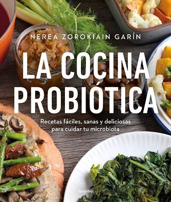 La cocina probiótica | 9788425362514 | Zorokiain Garín, Nerea | Librería Castillón - Comprar libros online Aragón, Barbastro