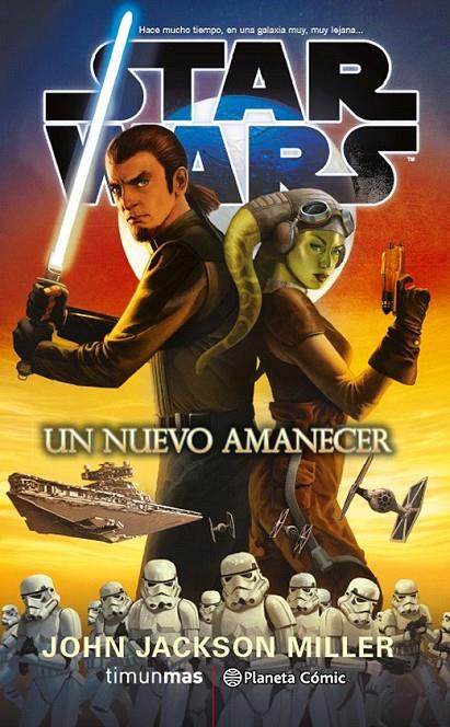 Star Wars Un nuevo amanecer | 9788416889716 | John Jackson Miller | Librería Castillón - Comprar libros online Aragón, Barbastro
