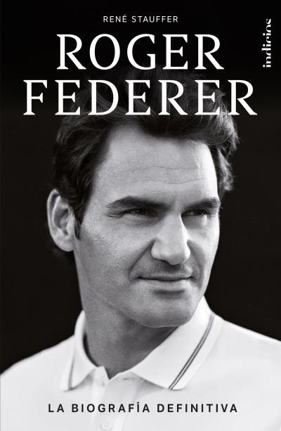 Roger Federer | 9788415732518 | Stauffer, René | Librería Castillón - Comprar libros online Aragón, Barbastro