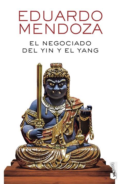 El negociado del yin y el yang | 9788432238550 | Mendoza, Eduardo | Librería Castillón - Comprar libros online Aragón, Barbastro