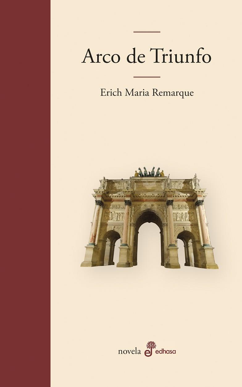 Arco de triunfo | 9788435010221 | Remarque, Erich Maria | Librería Castillón - Comprar libros online Aragón, Barbastro