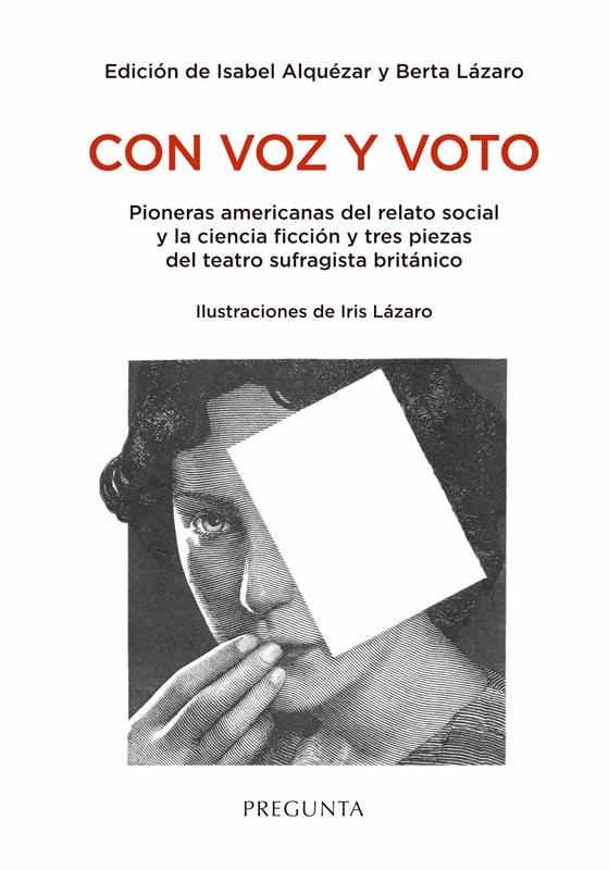 Con voz y voto | 9788419766151 | Alquézar, Isabel y Lázaro, Berta (ed.) | Librería Castillón - Comprar libros online Aragón, Barbastro