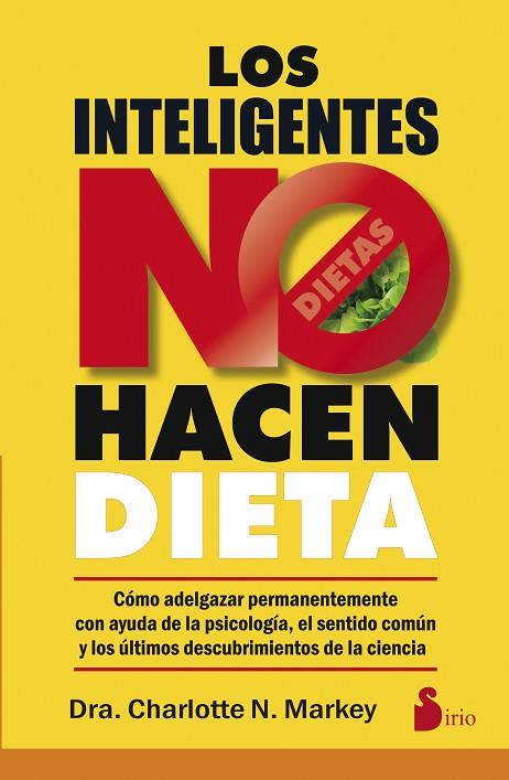 Los inteligentes no hacen dieta | 9788416579273 | Markey, Dra.Charlotte N. | Librería Castillón - Comprar libros online Aragón, Barbastro