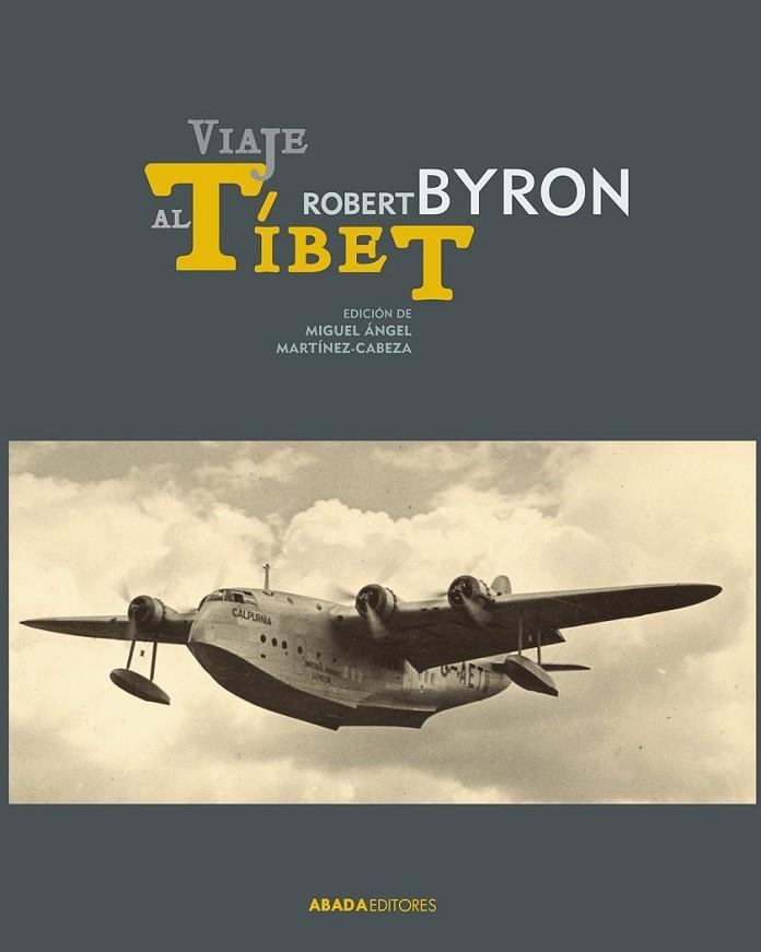 Viaje al Tíbet | 9788415289906 | Byron, Robert | Librería Castillón - Comprar libros online Aragón, Barbastro
