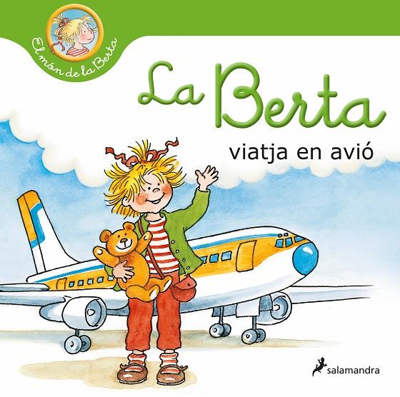 La Berta viatja en avió (El món de la Berta) | 9788418637124 | SCHNEIDER, LIANE | Librería Castillón - Comprar libros online Aragón, Barbastro
