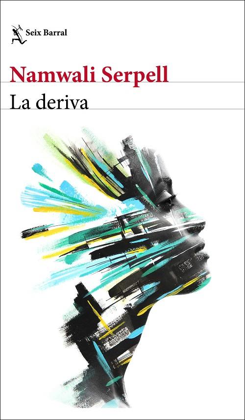La deriva | 9788432236938 | Serpell, Namwali | Librería Castillón - Comprar libros online Aragón, Barbastro
