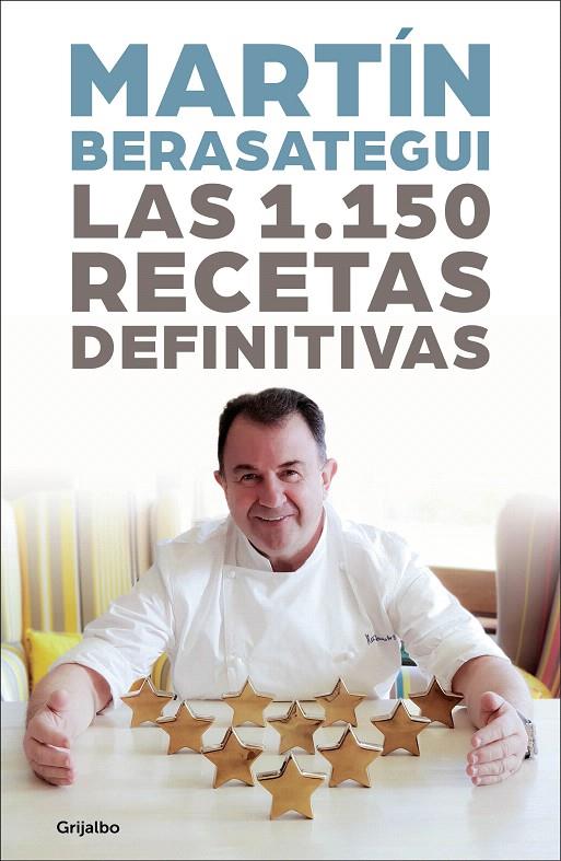 Las 1150 recetas definitivas | 9788417338824 | Berasategui, Martín | Librería Castillón - Comprar libros online Aragón, Barbastro