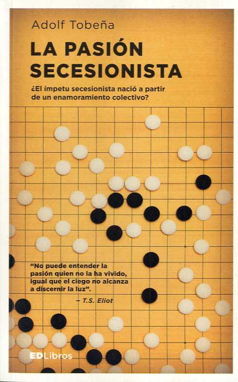 La pasión secesionista | 9788461772186 | Adolfo Tobeña Pallarés | Librería Castillón - Comprar libros online Aragón, Barbastro