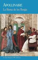 La Roma de los Borgia | 9788477027607 | Apollinaire, Guillaume | Librería Castillón - Comprar libros online Aragón, Barbastro