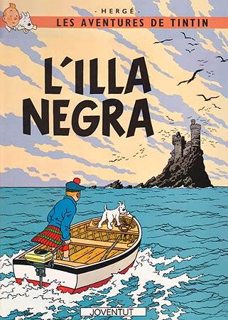ILLA NEGRA, L' | 9788426110596 | HERGE (SEUD. DE GEORGES REMY) | Librería Castillón - Comprar libros online Aragón, Barbastro