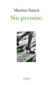 Sin permiso | 9788494552496 | Marina Saura | Librería Castillón - Comprar libros online Aragón, Barbastro