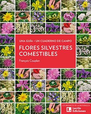 Flores silvestres comestibles | 9788416918973 | Couplan, François | Librería Castillón - Comprar libros online Aragón, Barbastro