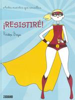 RESISTIRÉ! | 9788475567174 | BAGIEU, PENÉLOPE | Librería Castillón - Comprar libros online Aragón, Barbastro