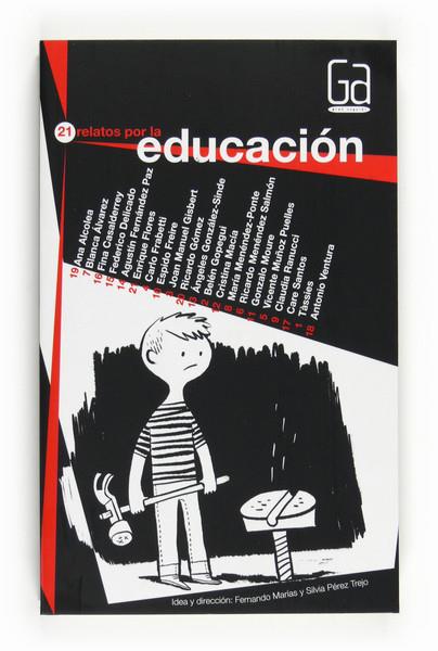 21 RELATOS POR LA EDUCACIÓN | 9788467540239 | MARÍAS, FERNANDO | Librería Castillón - Comprar libros online Aragón, Barbastro