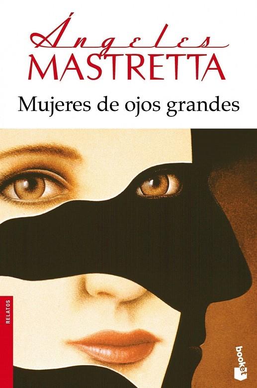 Mujeres de ojos grandes | 9788432222740 | Mastretta, Ángeles | Librería Castillón - Comprar libros online Aragón, Barbastro