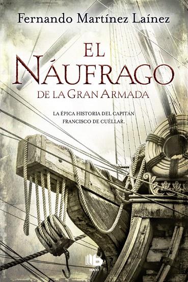 El náufrago de la Gran Armada | 9788490704370 | Martínez Laínez, Fernando | Librería Castillón - Comprar libros online Aragón, Barbastro