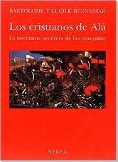 Los cristianos de Alá | 9788486763251 | Bennassar, Bartolomé / Bennassar, Lucile | Librería Castillón - Comprar libros online Aragón, Barbastro