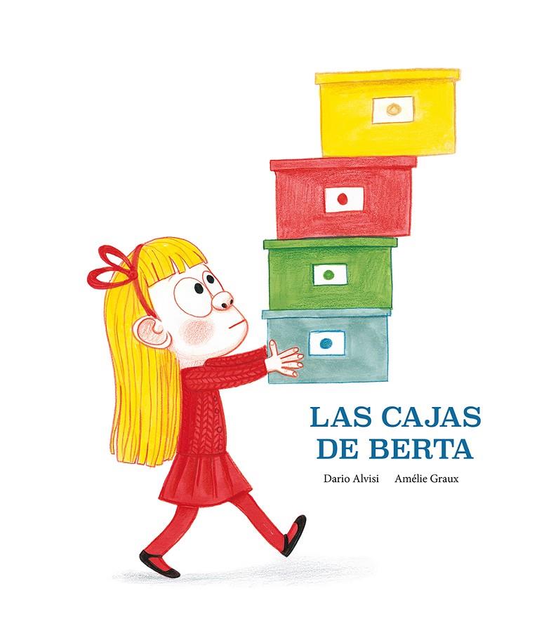 Las cajas de Berta | 9788418133183 | Dario Jacob Alvisi | Librería Castillón - Comprar libros online Aragón, Barbastro