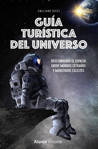 Guía turística del universo | 9788413628301 | Ricci, Emiliano | Librería Castillón - Comprar libros online Aragón, Barbastro