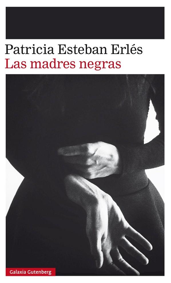 Las madres negras | 9788417088828 | Esteban Erlés, Patricia | Librería Castillón - Comprar libros online Aragón, Barbastro