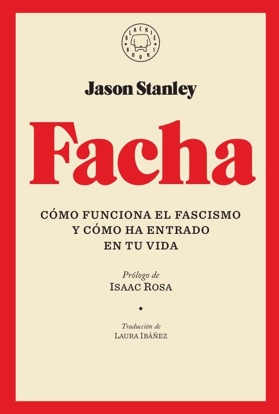 Facha | 9788417552251 | Stanley, Jason | Librería Castillón - Comprar libros online Aragón, Barbastro