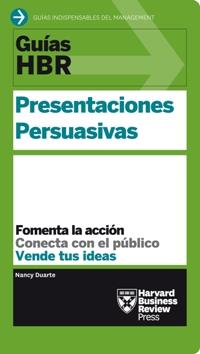 Guías HBR: Presentaciones persuasivas | 9788494562921 | Duarte, Nancy/Harvard Business Review | Librería Castillón - Comprar libros online Aragón, Barbastro