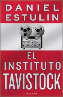 INSTITUTO TAVISTOCK, EL | 9788466647502 | ESTULIN, DANIEL | Librería Castillón - Comprar libros online Aragón, Barbastro