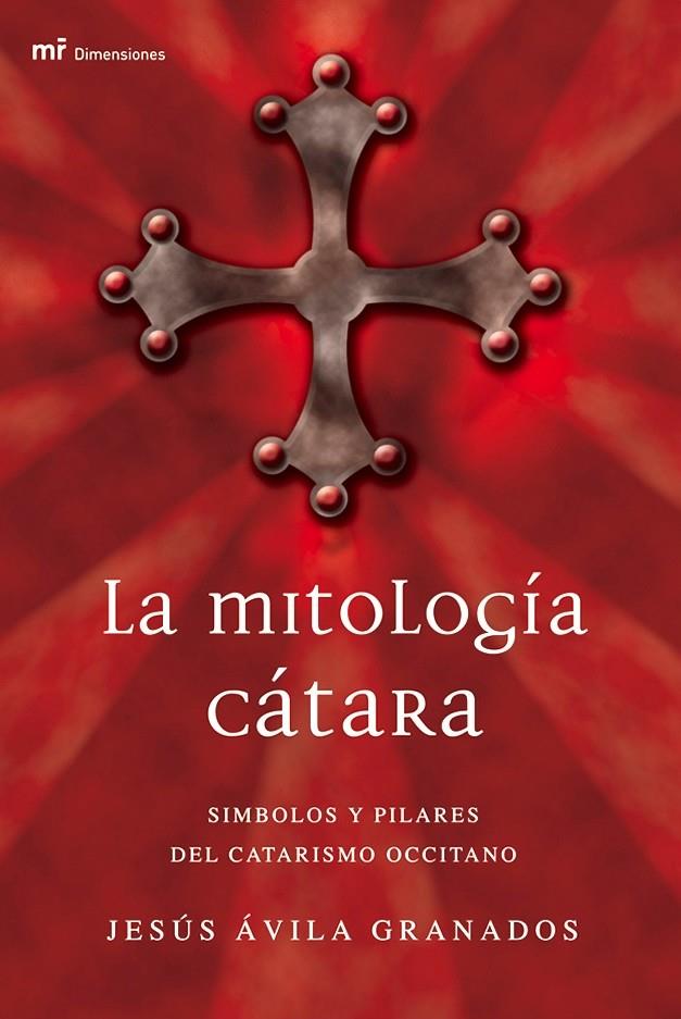 MITOLOGÍA CÁTARA, LA | 9788427031265 | AVILA GRANADOS, JESUS | Librería Castillón - Comprar libros online Aragón, Barbastro