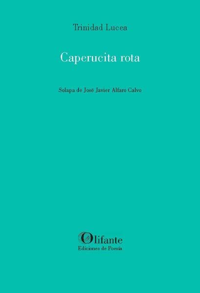 Caperucita rota | 9788412691931 | Lucea, Trinidad | Librería Castillón - Comprar libros online Aragón, Barbastro