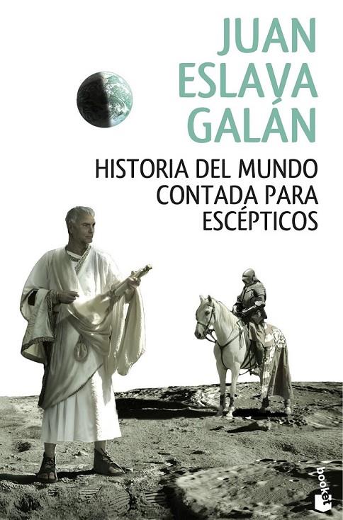 Historia del mundo contada para escépticos | 9788408146858 | Juan Eslava Galán | Librería Castillón - Comprar libros online Aragón, Barbastro