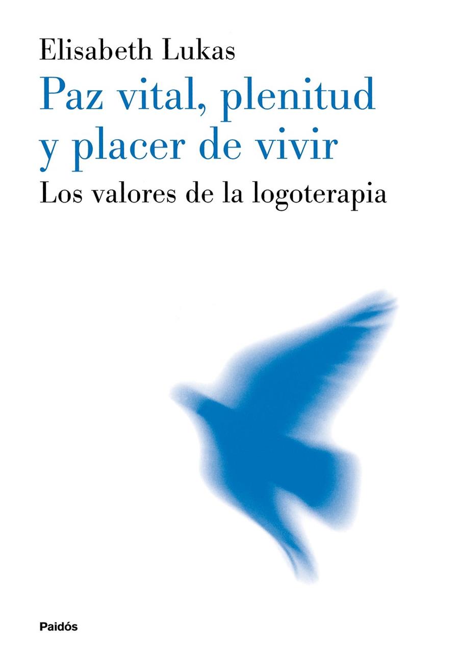 PAZ VITAL PLENITUD Y PLACER DE VIVIR | 9788449311437 | LUKAS, ELISABETH | Librería Castillón - Comprar libros online Aragón, Barbastro