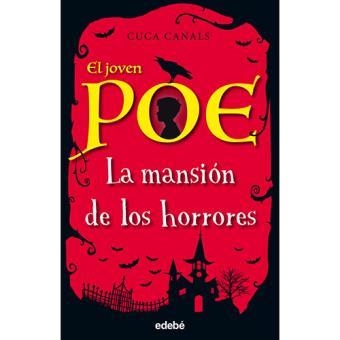 El joven Poe: La mansión de los horrores | 9788468334868 | CUCA CANALS | Librería Castillón - Comprar libros online Aragón, Barbastro