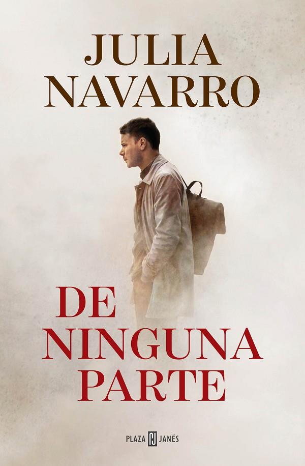 DE NINGUNA PARTE | 9788401024924 | Julia Navarro | Librería Castillón - Comprar libros online Aragón, Barbastro