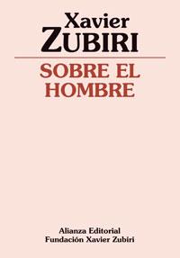 Sobre el hombre | 9788420690353 | Zubiri Apalategui, Xavier | Librería Castillón - Comprar libros online Aragón, Barbastro