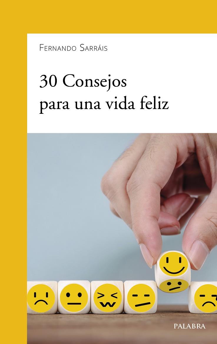 30 consejos para una vida feliz | 9788490619483 | Sarráis, Fernando | Librería Castillón - Comprar libros online Aragón, Barbastro